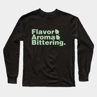 Flavor & Aroma & Bittering Long Sleeve T-Shirt